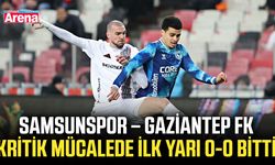 Samsunspor – Gaziantep FK kritik mücalede ilk yarı 0-0 bitti
