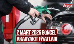 2 Mart 2026 güncel akaryakıt fiyatları