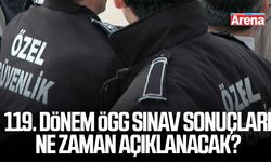 119 dönem ÖGG sınav sonuçları ne zaman açıklanacak?