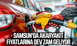 Samsun'da akaryakıt fiyatlarına dev zam geliyor