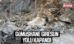 Gümüşhane Giresun yolu kapandı