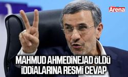 Mahmud Ahmedinejad öldü iddialarına resmi cevap