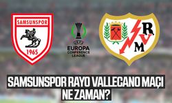Samsunspor Rayo Vallecano maçı ne zaman?