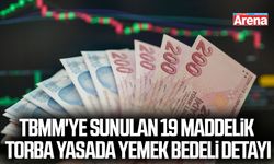 TBMM'ye sunulan 19 maddelik torba yasada yemek bedeli detayı