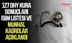 127 DHY kura sonuçları isim listesi ve münhal kadrolar açıklandı