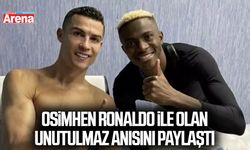 Osimhen Ronaldo ile olan unutulmaz anısını paylaştı