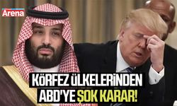 Körfez ülkelerinden ABD'ye şok karar!