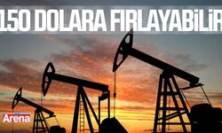 Petrol fiyatları 150 dolara fırlayabilir