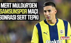 Mert Müldür'den Samsunspor maçı sonrası sert tepki