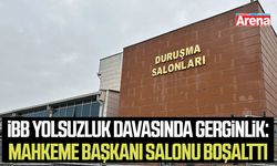 İBB yolsuzluk davasında gerginlik: Mahkeme Başkanı salonu boşalttı