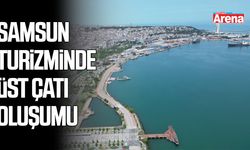 Samsun turizminde üst çatı oluşumu