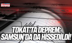 Tokat'ta deprem: Samsun'da da hissedildi!
