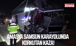 Amasya Samsun karayolunda yolcu otobüsü tıra çarptı