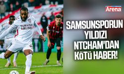 Samsunsporun yıldızı Ntcham'dan kötü haber