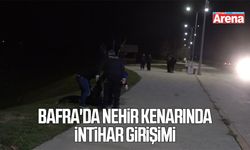Bafra'da nehir kenarında intihar girişimi