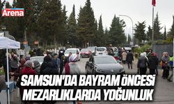 Samsun'da bayram öncesi mezarlıklarda yoğunluk