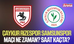 Çaykur Rizespor Samsunspor maçı ne zaman? Saat kaçta?