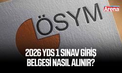2026 YDS 1 sınav giriş belgesi nasıl alınır?