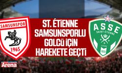 St. Étienne Samsunsporlu golcü için harekete geçti