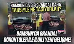 Samsun'da skandal görüntüler ile ilgili yeni gelişme!