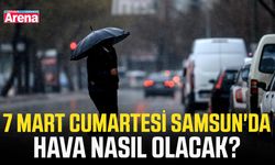7 Mart Cumartesi Samsun'da hava nasıl olacak?