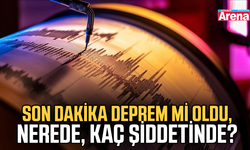 Son dakika deprem mi oldu, nerede, kaç şiddetinde?