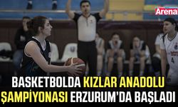 Basketbolda Kızlar Anadolu Şampiyonası Erzurum’da başladı