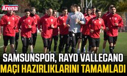 Samsunspor, Rayo Vallecano maçı hazırlıklarını tamamladı