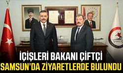 İçişleri Bakanı Çiftçi Samsun’da ziyaretlerde bulundu