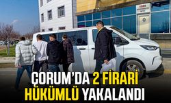 Çorum’da 2 firari hükümlü yakalandı