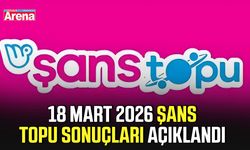 18 Mart 2026 Şans Topu sonuçları açıklandı