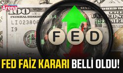 FED faiz kararı belli oldu!