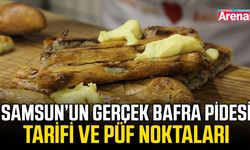 Samsun’un gerçek Bafra pidesi tarifi ve püf noktaları