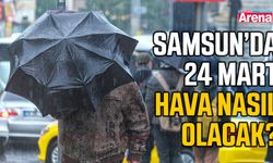 Samsun’da 24 Mart Salı hava nasıl olacak?