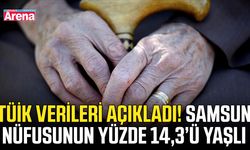 TÜİK verileri açıkladı! Samsun nüfusunun yüzde 14,3’ü yaşlı
