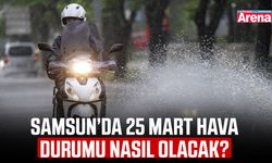 Samsun’da 25 Mart hava durumu nasıl olacak?