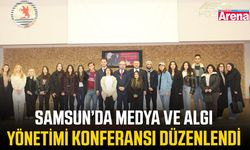 Samsun’da Medya ve Algı Yönetimi Konferansı düzenlendi