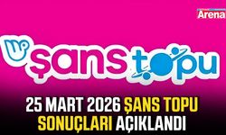 25 Mart 2026 Şans Topu sonuçları açıklandı