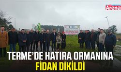 Terme’de hatıra ormanına fidan dikildi