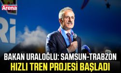 Bakan Uraloğlu: Samsun-Trabzon hızlı tren projesi başladı