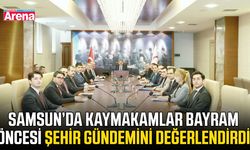 Samsun’da Kaymakamlar bayram öncesi şehir gündemini değerlendirdi