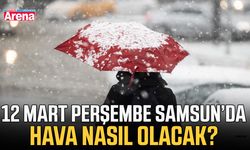 12 Mart Perşembe Samsun’da hava nasıl olacak?