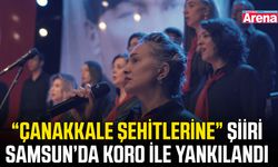 “Çanakkale Şehitlerine” şiiri Samsun’da koro ile yankılandı