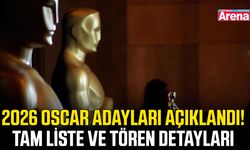 2026 Oscar adayları açıklandı! Tam liste ve tören detayları