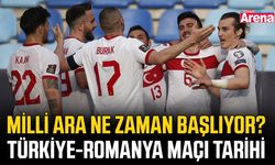 Milli ara ne zaman başlıyor? Türkiye-Romanya maçı tarihi