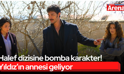 Halef dizisine bomba karakter! Yıldız’ın annesi geliyor