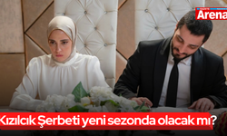 Kızılcık Şerbeti yeni sezonda olacak mı?