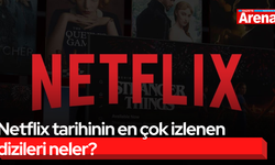 Netflix tarihinin en çok izlenen dizileri neler?