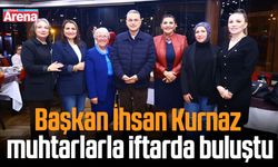 Başkan Kurnaz muhtarlarla iftarda buluştu