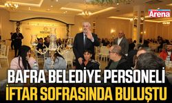 Bafra Belediye personeli iftar sofrasında buluştu